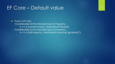 It provides an API for querying and manipulating data in the database. . Hasdefaultvaluesql ef core